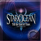 Star Ocean: Till the End of Time Original Soundtrack Vol. 2